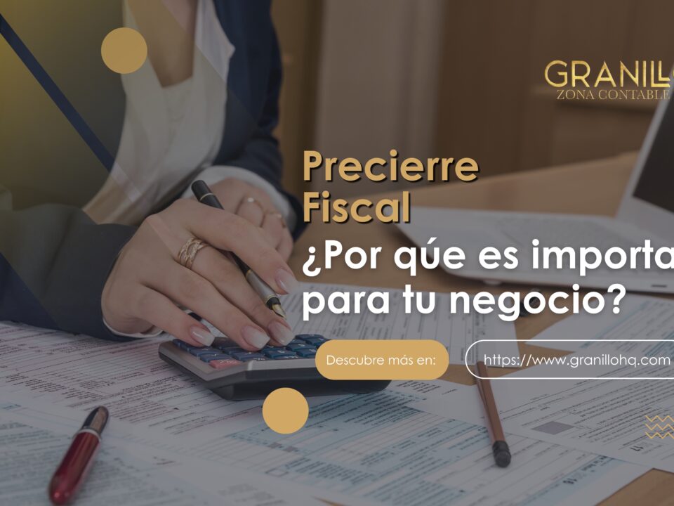 Precierre fiscal - contador en chihuahua