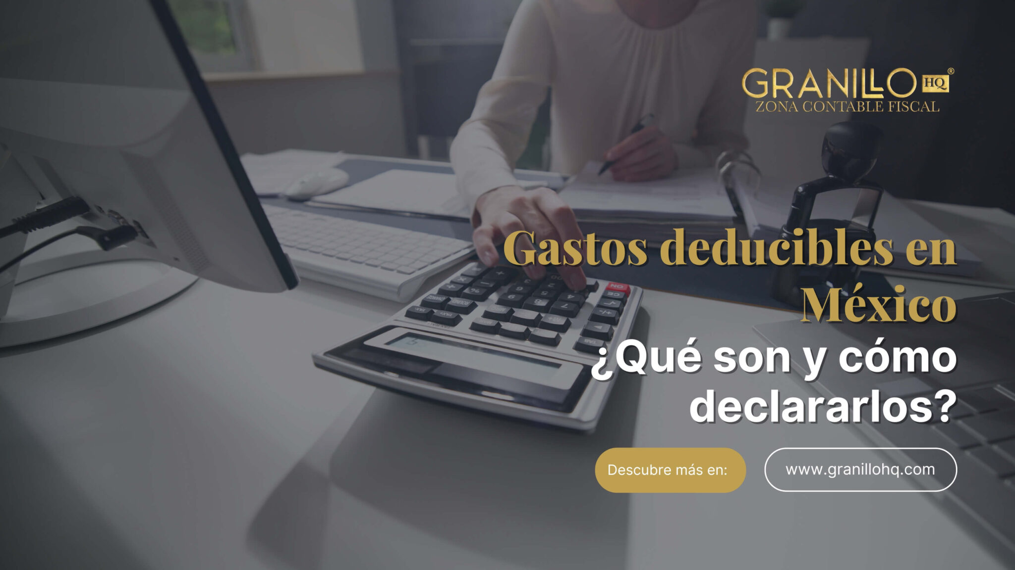Qué gastos son deducibles en México y cómo declararlos